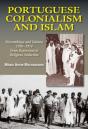 Portuguese Colonialism And Islam - Preview
