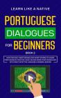 Portuguese Dialogues For Beginners Book 2 - Preview