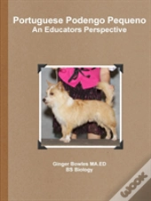 Portuguese Podengo Pequeno An Educators Perspective