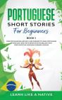 Portuguese Short Stories For Beginners Book 1 - Preview