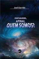 Portugueses, Afinal Quem Somos?