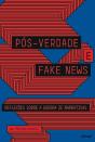 Pós-Verdade E Fake News - Preview