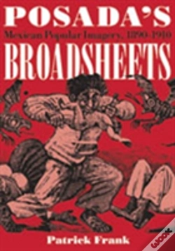 Capa do artigo Posada'S Broadsheets