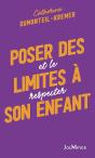Poser Des Limites À Son Enfant : Et Le Respecter - Preview