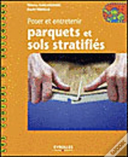 Capa do artigo Poser Et Entretenir Parquets Et Sols Stratifies
