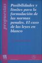 Posibilidades Y Límites Para La Formulación De Las Normas Penales. El Caso De Las Leyes En Blanco - Preview