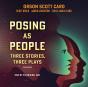 Posing As People: Three Stories, Three Plays - Preview