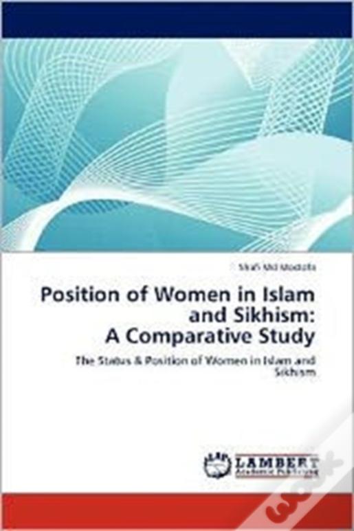 Position Of Women In Islam And Sikhism:  A Comparative Study