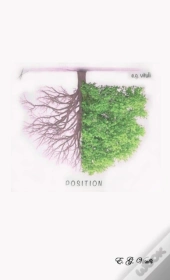 Position: Ramblings Of A Deeply Rooted Soul