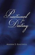 Positioned For Destiny