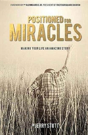 Positioned For Miracles - Preview