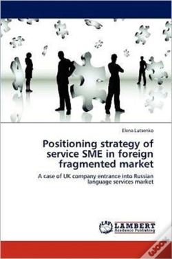 Capa do artigo Positioning Strategy Of Service Sme In Foreign Fragmented Market