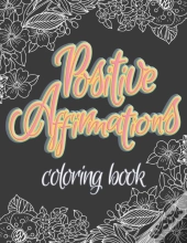 Positive Affirmations Coloring Book