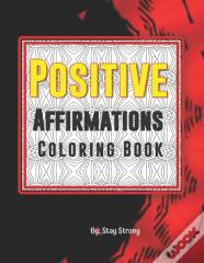 Positive Affirmations Coloring Book