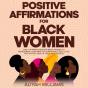 Positive Affirmations For Black Women - Preview