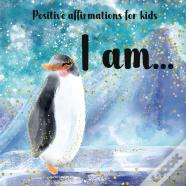 Positive Affirmations For Kids