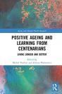 Positive Ageing And Learning From Centenarians - Preview