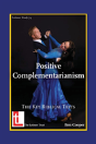 Positive Complementarianism - Preview