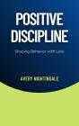 Positive Discipline - Preview