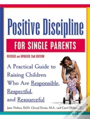 Capa do artigo Positive Discipline For Single Parents, Revised And Updated 2nd Edition