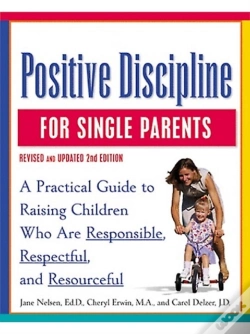 Capa do artigo Positive Discipline For Single Parents, Revised And Updated 2nd Edition
