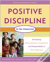 Positive Discipline In The Classroom, Revised 3rd Edition