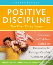 Capa do artigo Positive Discipline: The First Three Years, Fourth Edition
