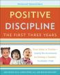 Positive Discipline: The First Three Years, Revised And Updated Edition - Preview