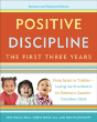 Positive Discipline: The First Three Years, Revised And Updated Edition - Preview
