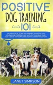 Positive Dog Training 101