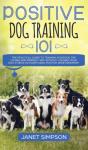 Positive Dog Training 101 - Preview