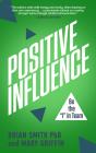Positive Influence - Preview