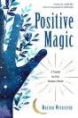 Positive Magic - Preview