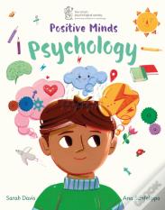 Positive Minds: Psychology