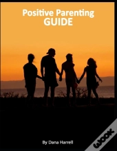 Positive Parenting Guide