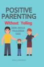 Positive Parenting Without Yelling - Preview