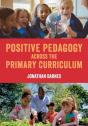 Positive Pedagogy Across The Primary Curriculum - Preview