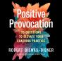 Positive Provocation - Preview
