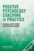 Positive Psychology Coaching In Practice
