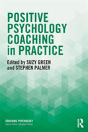 Positive Psychology Coaching In Practice - Preview
