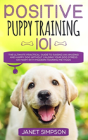 Positive Puppy Training 101 - Preview