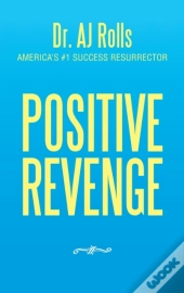 Positive Revenge