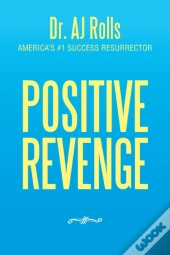 Positive Revenge