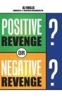 Positive Revenge Or Negative Revenge - Preview