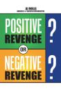 Positive Revenge Or Negative Revenge - Preview