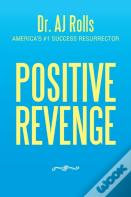Positive Revenge