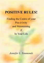 Positive Rules!