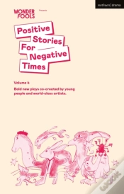 Capa do artigo Positive Stories For Negative Times, Volume 4