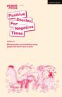 Positive Stories For Negative Times, Volume 4 - Preview