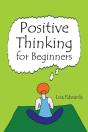 Positive Thinking For Beginners - Preview